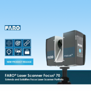 FARO 推出 FOCUS S70 LASER SCANNER激光扫描仪